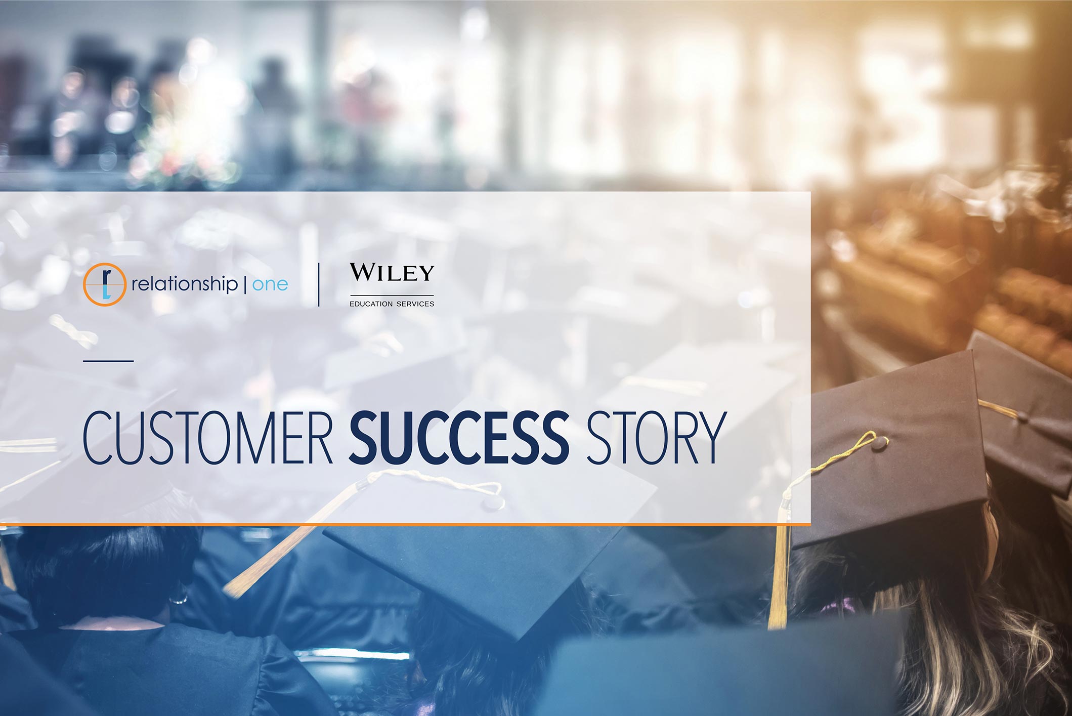 Customer Success Story: Wiley Education Services - Relationship One